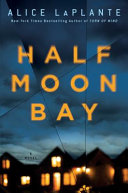 Half Moon Bay by Laplante, Alice