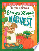Strega Nona's harvest by DePaola, Tomie