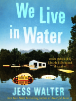 We live in water by Walter, Jess