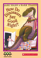 How Do Dinosaurs Say Good Night? by Weston Woods