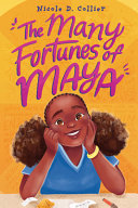 The many fortunes of Maya by Collier, Nicole D