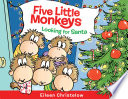 Five little monkeys looking for Santa by Christelow, Eileen