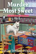 Murder most sweet by Walker, Laura Jensen