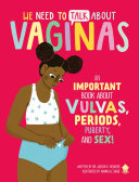 We need to talk about vaginas ! by Rodgers, Allison K