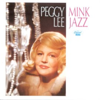 Mink Jazz by Peggy Lee