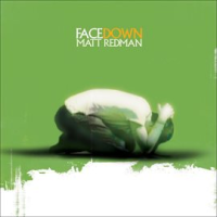 Facedown by Matt Redman