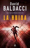 La huida by Baldacci, David