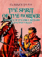 The spirit of the border: a romance of the early settlers in the Ohio Valley by Grey, Zane