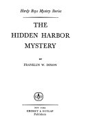 The hidden harbor mystery by Dixon, Franklin W