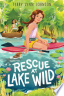 Rescue at Lake Wild by Johnson, Terry Lynn