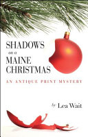Shadows on a Maine Christmas by Wait, Lea