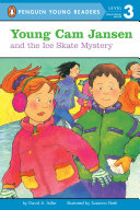 Young Cam Jansen and the ice skate mystery by Adler, David A