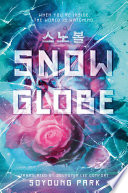 Snowglobe by Park, Soyoung
