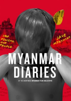 Myanmar Diaries by Icarus Films