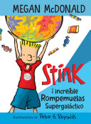 Stink_y_el_incre__ble_rompemuelas_supergal__ctico