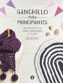 Ganchillo para principiantes by Shrimpton, Sarah