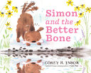 Simon and the better bone by Tabor, Corey R