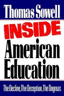 Inside American education by Sowell, Thomas