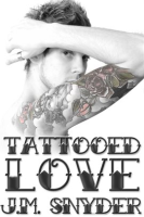 Tattooed Love Box Set by Snyder, J. M