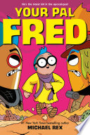 Your pal Fred by Rex, Michael