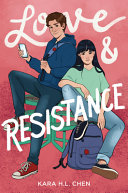Love & resistance by Chen, Kara H.L