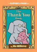 The thank you book by Willems, Mo