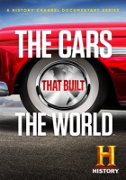 Cars That Built the World - Season 1 by History