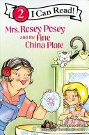 Mrs. Rosey Posey and the fine china plate by Gunn, Robin Jones