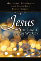 Jesus, the Light of the World by Lucado, Max