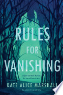 Rules for vanishing by Marshall, Kate Alice