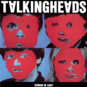 REMAIN IN LIGHT by Talking Heads