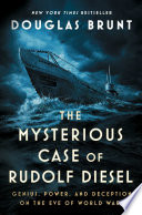 The mysterious case of Rudolf Diesel by Brunt, Douglas