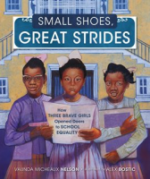 Small shoes, great strides by Nelson, Vaunda Micheaux