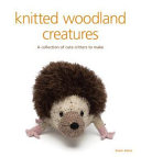 Knitted woodland creatures by Johns, Susie