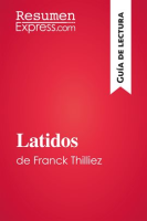 Latidos de Franck Thilliez (Guía de lectura) by ResumenExpress.com