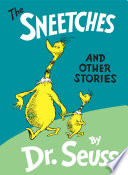 The Sneetches and other stories by Seuss