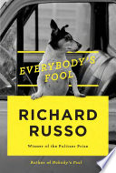 Everybody's fool by Russo, Richard