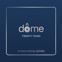 Dome__Twenty_Years