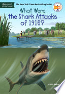 What were the Shark Attacks of 1916? by Medina, Nico