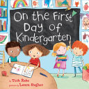 On the first day of kindergarten by Rabe, Tish
