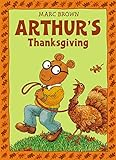 Arthur's Thanksgiving by Brown, Marc Tolon