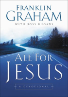 All for Jesus by Graham, Franklin