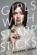 Girls with sharp sticks by Young, Suzanne
