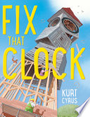 Fix that clock! by Cyrus, Kurt