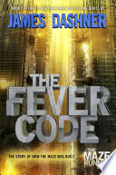 The fever code by Dashner, James