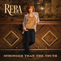 Stronger Than The Truth by Reba McEntire