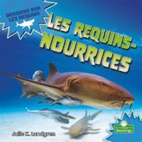 Les requins-nourrices by Lundgren, Julie K