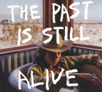 The past is still alive by Hurray for the Riff Raff (Musical group)