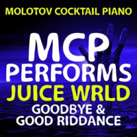 MCP Performs Juice WRLD: Goodbye And Good Riddance (Instrumental) by Molotov Cocktail Piano