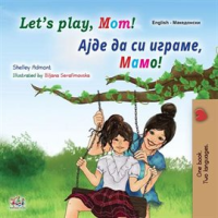 Let's Play, Mom! by Admont, Shelley